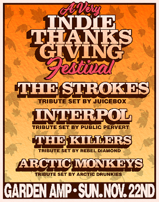 Image: The Strokes, Interpol, The Killers, Artic Monkeys Tributes - A Very Indie Thanks Giving Festival