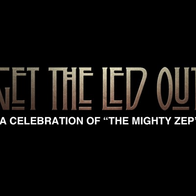 Get the Led Out: A Celebration of The Mighty Zep